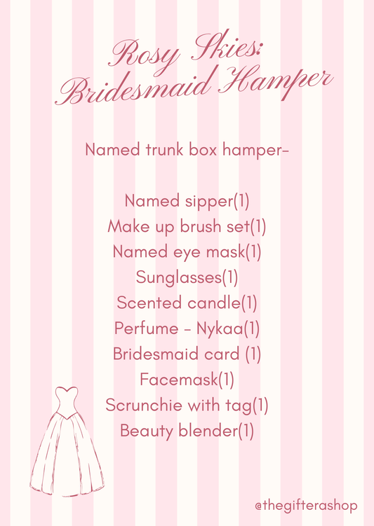 Rosy skies: Bridesmaid hamper